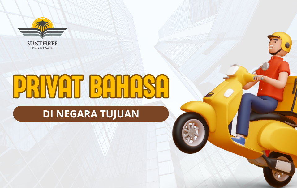 PRIVAT BAHASA DI NEGARA TUJUAN